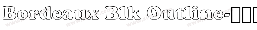 Bordeaux Blk Outline字体转换